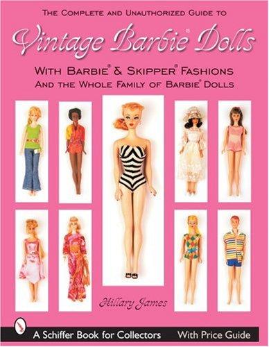 Cover for The Complete * Unauthorized Guide to Vintage Barbie Dolls*r & Fashions