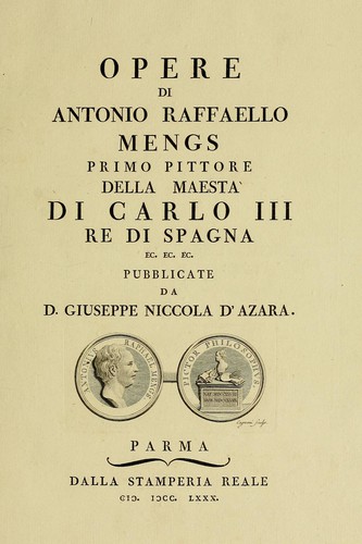 Cover for Opere di Antonio Raffaello Mengs, primo pittore della maestrà di Carlo III, re di Spagna, ec. ec. ec