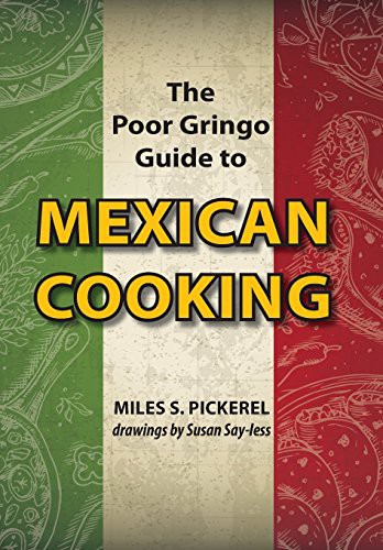Cover for The Poor Gringo Guide to Mexican Cooking