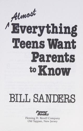 Cover for Almost everything teens want parents to know