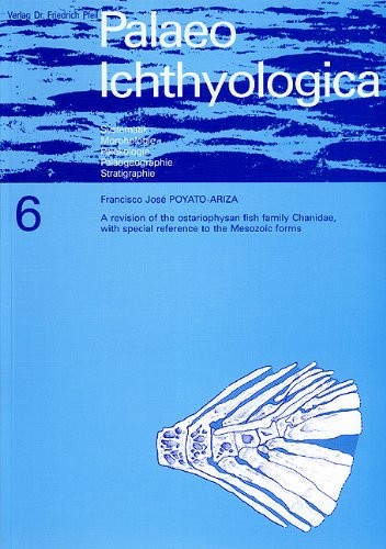 Cover for A revision of the ostariophysan fish family Chanidae, with special reference to the Mesozoic forms