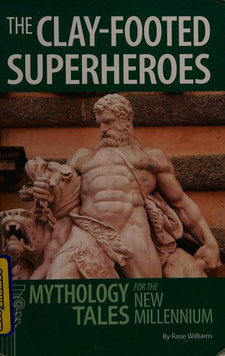 Cover for The clay-footed superheroes