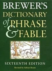 Cover for Brewer's dictionary of phrase & fable / Revised by Adrian Room.
