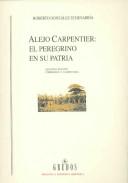 Cover for Alejo Carpentier, el peregrino en su patria