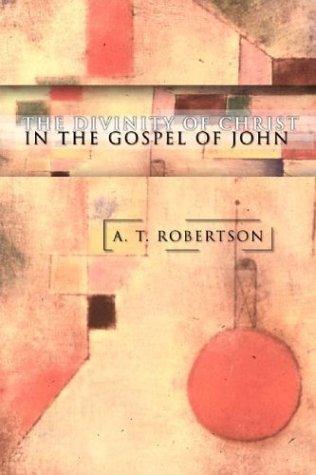 Cover for The Divinity of Christ in the Gospel of John