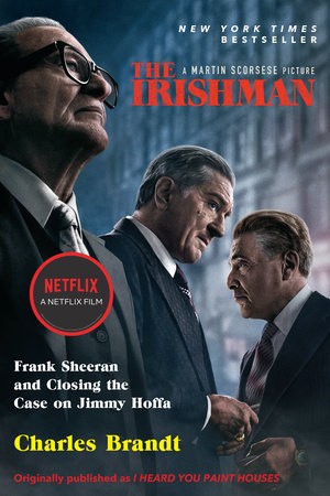 Cover for The Irishman : Frank Sheeran and closing the case on Jimmy Hoffa