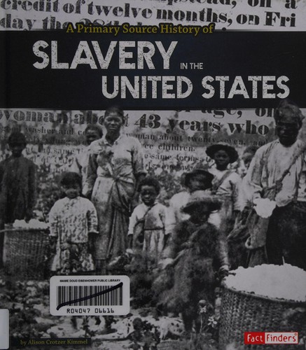 Cover for Primary Source History of Slavery in the United States
