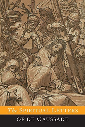 Cover for The Spiritual Letters of Father P. J. De Caussade