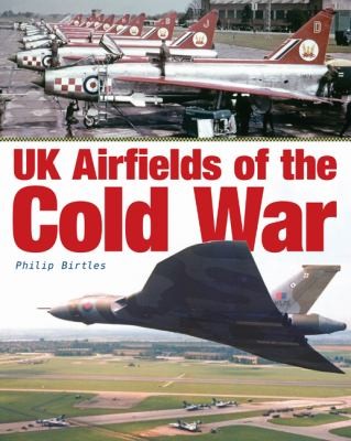 Cover for Uk Airfields Of The Cold War
