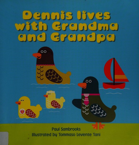 Cover for Dennis Lives with Grandma and Grandpa