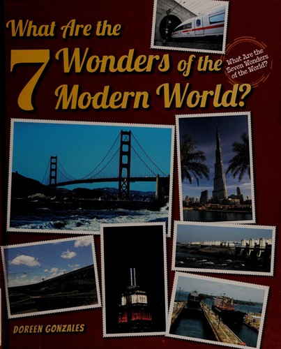 Cover for What are the seven wonders of the modern world?