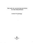 Cover for The art of ancestor hunting in the Philippines