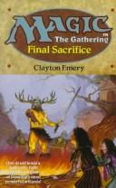 Cover for Final Sacrifice (Magic : the Gathering, No 4)