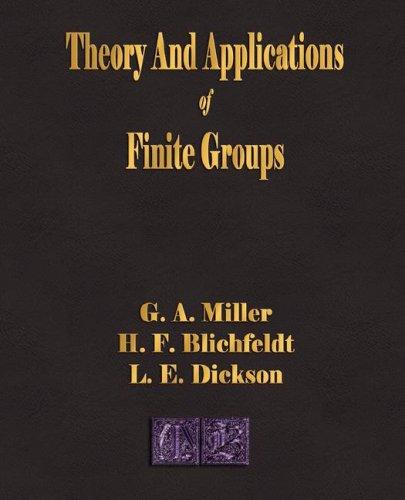 Cover for Theory And Applications Of Finite Groups