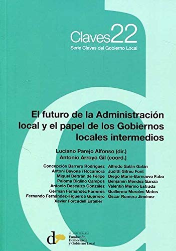 Cover for El futuro de la Administración local y el papel de los Gobiernos locales intermedios