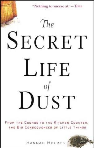Cover for The Secret Life of Dust