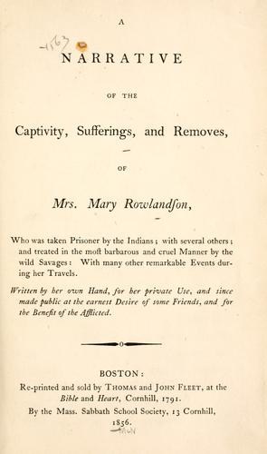 Cover for A narrative of the captivity, sufferings, and removes, of Mrs. Mary Rowlandson