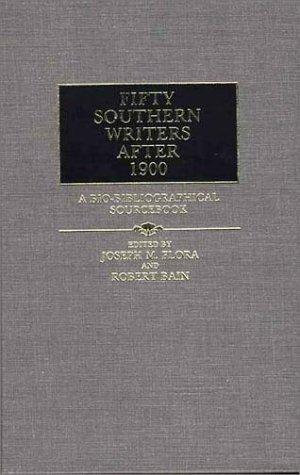 Cover for Fifty Southern Writers After 1900