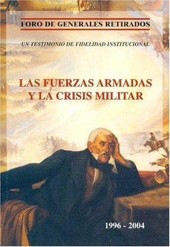 Cover for Las Fuerzas Armadas y La Crisis Militar