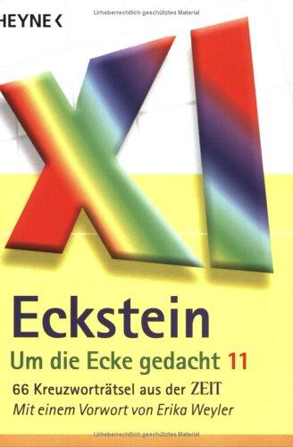 Cover for Um die Ecke gedacht 11. 66 Kreuzworträtsel aus der ZEIT.