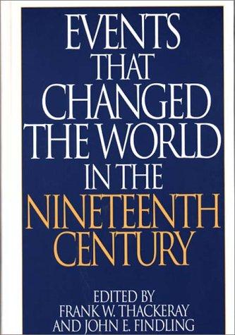 Cover for Events that changed the world in the nineteenth century