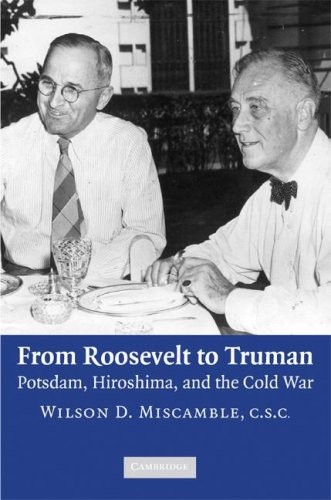 Cover for From Roosevelt to Truman: Potsdam, Hiroshima, and the Cold War