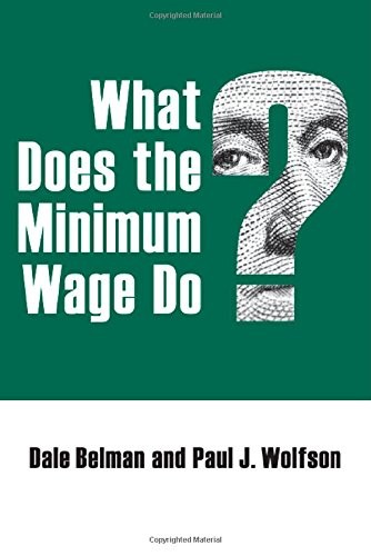 Cover for What Does the Minimum Wage Do?