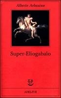 Cover for Super-Eliogabalo