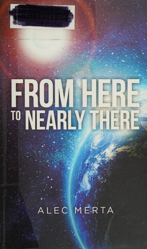 Cover for From Here to Nearly There