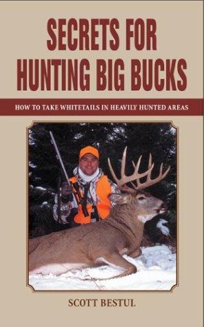 Cover for Secrets for Hunting Big Bucks
