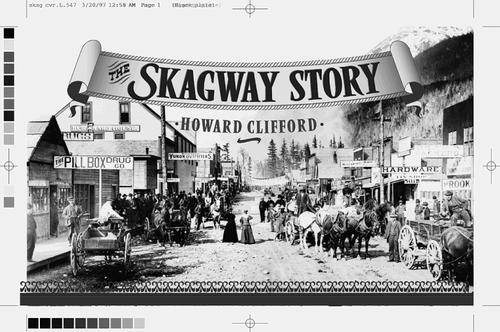 Cover for The Skagway Story