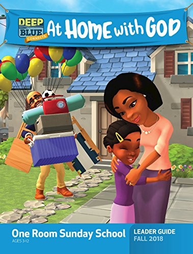 Cover for Deep Blue Connects At Home With God One Room Sunday School Extra Leader Guide Fall 2018