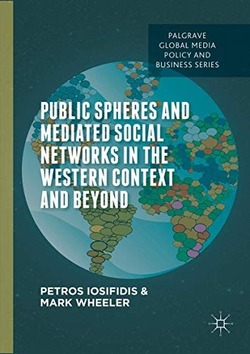 Cover for Public Spheres and Mediated Social Networks in the Western Context and Beyond