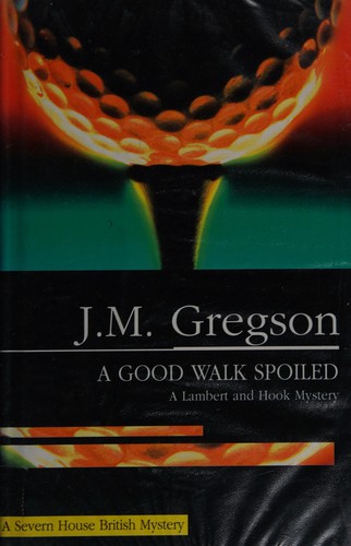 Cover for A good walk spoiled