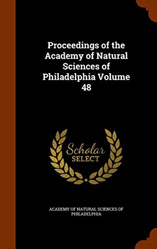 Cover for Proceedings of the Academy of Natural Sciences of Philadelphia Volume 48