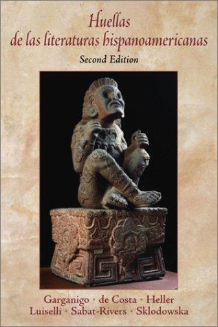 Cover for Huellas de las literaturas Hispanoamericanas (2nd Edition)