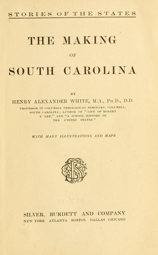 Cover for The making of South Carolina