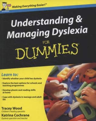 Cover for Understanding And Managing Dyslexia For Dummies