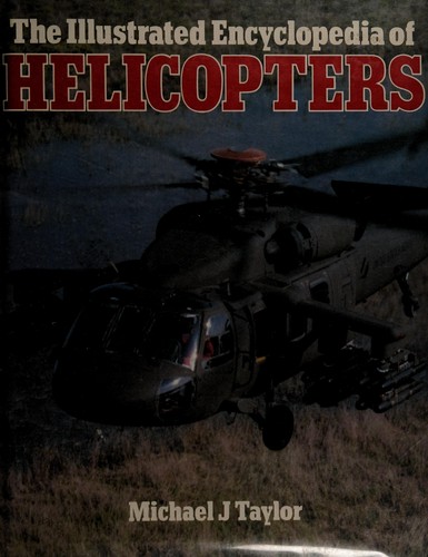 Cover for The Illustrated Encyclopedia of Helicopters