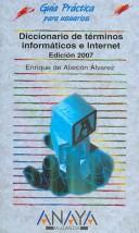 Cover for Diccionario de terminos informaticos e internet. Edicion 2007