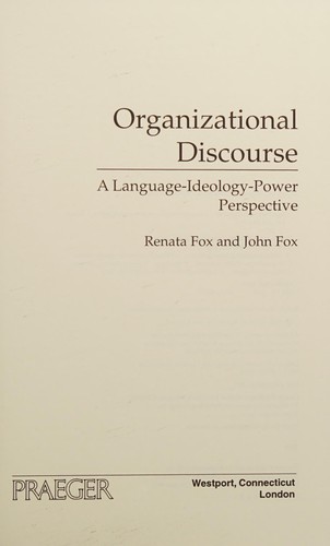 Cover for Organizational discourse : a language-ideology-power perspective