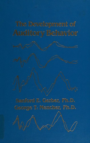 Cover for The Development of auditory behavior
