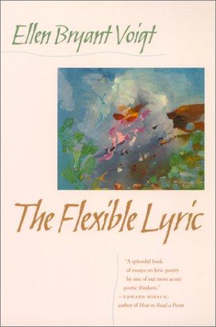 Cover for The flexible lyric