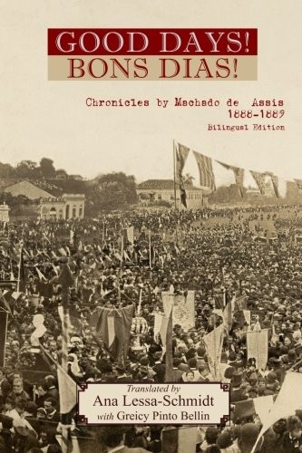Cover for The Bons Dias! Chronicles of Machado de Assis
