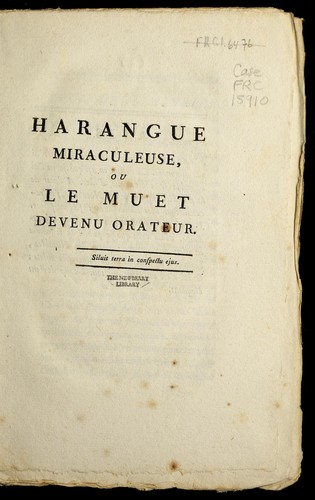 Cover for Harangue miraculeuse, ou, Le muet devenu orateur