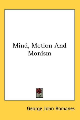 Cover for Mind, Motion And Monism