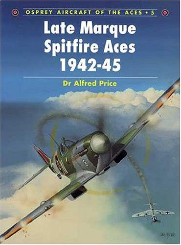 Cover for Late Mark Spitfire Aces 1942-45 (Aircraft of the Aces)