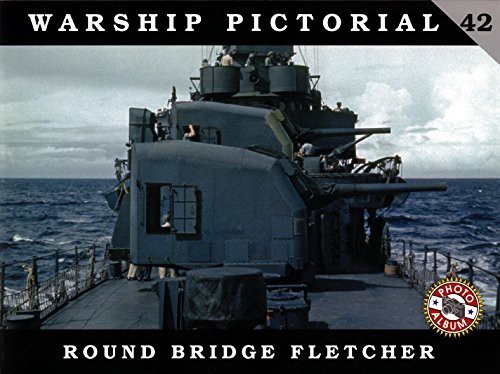 Cover for Warship Pictorial 42 - Round Bridge Fletcher by Rick Davis