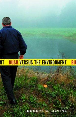 Cover for Bush Versus the Environment