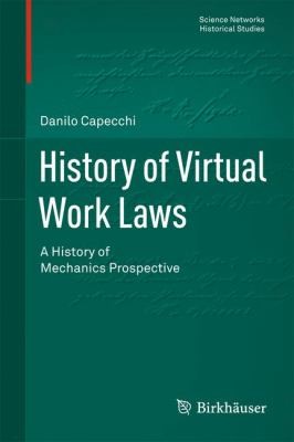 Cover for History Of Virtual Work Laws A History Of Mechanics Prospective